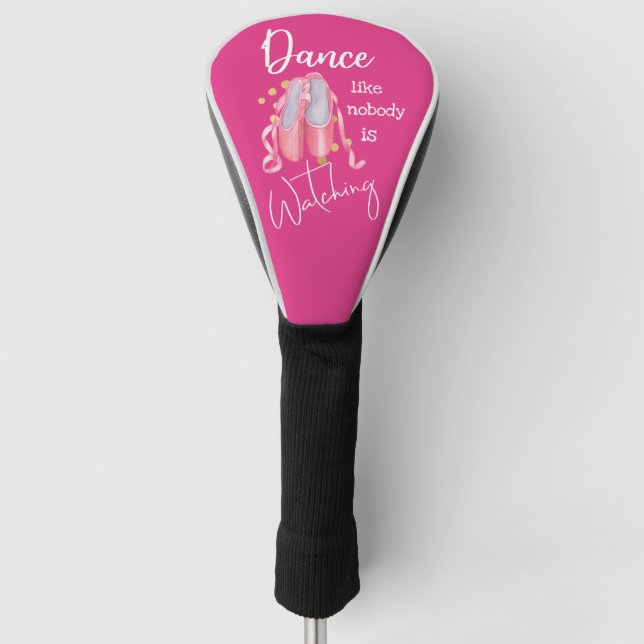 Tanz wie niemand sieht Ballettschuhe Ladys Golf Headcover (Vorderseite)