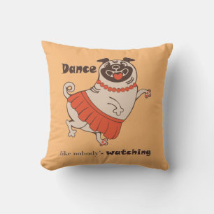 Tanz wie niemand sieht Mops Girl zu Kissen