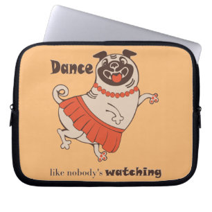 Tanz wie niemand sieht Mops Girl zu Laptopschutzhülle