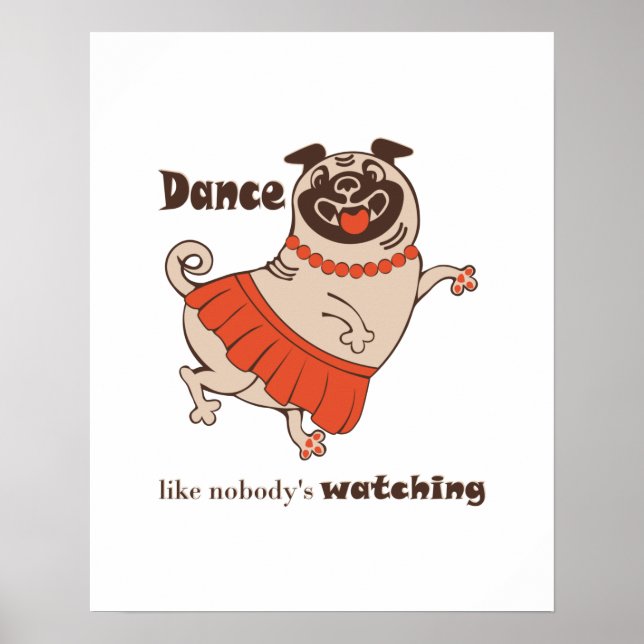 Tanz wie niemand sieht Mops Girl zu Poster (Vorne)