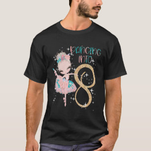 Tanz zum 8. Geburtstag Girl Ballet Party Tanz T-Shirt