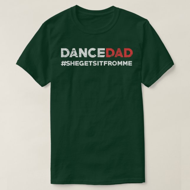 Tanzabend Vater, den sie von mir bekommt Funny Pro T-Shirt (Design vorne)