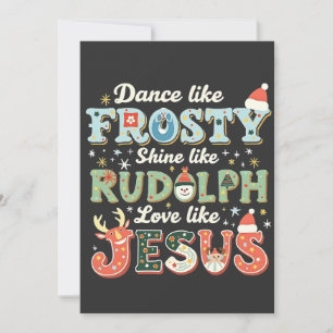 Tanze wie Frosty, strahle wie Rudolph, liebe wie   Einladung