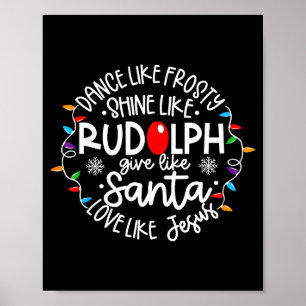 Tanze wie Frosty, strahle wie Rudolph, liebe wie J Poster