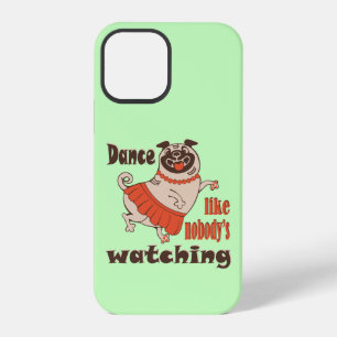 Tanze wie niemand zuguckt, Mädchen-Pug-Hund iPhone 12 Pro Hülle
