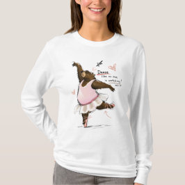 Tanze wie niemand zuschaut Lustiger Ballettbär T-Shirt