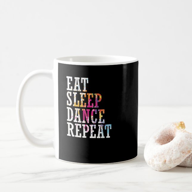 Tanzen "Eat Sleep Dance Repeat" Kaffeetasse (Mit Donut)