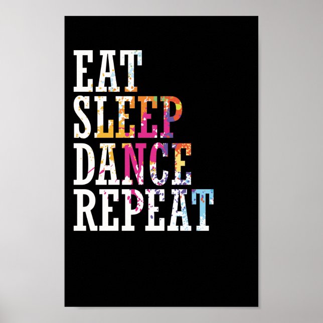 Tanzen "Eat Sleep Dance Repeat" Poster (Vorne)