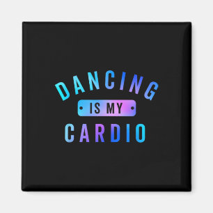 Tanzen ist mein Cardio-T-Shirt für Tänzer, die Lie Magnet