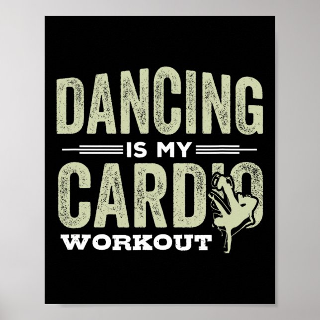 Tanzen ist mein Cardio Workout Cooles Funny Dance  Poster (Vorne)