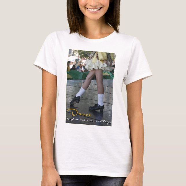 Tanzen Sie, als ob niemand Shirt aufpassten (Vorderseite)