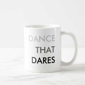 TANZEN Sie DASS HERAUSFORDERUNGS-Tasse Tasse