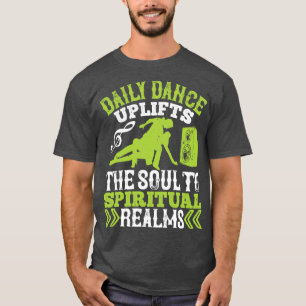 Tanzen Tanz tanzt das Soul T-Shirt