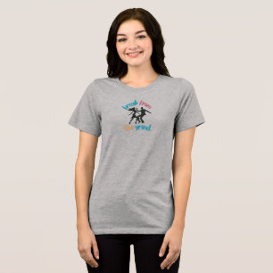 Tanzen Tri-Blend shirt
