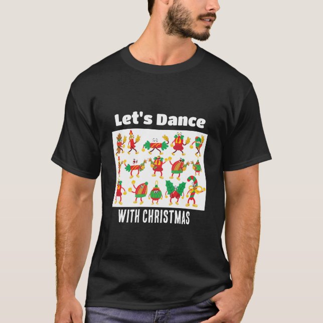 Tanzen wir mit Weihnachten T-Shirt (Vorderseite)
