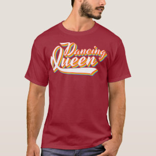 Tanzende Königin 70er Disco Retro Schrift T-Shirt
