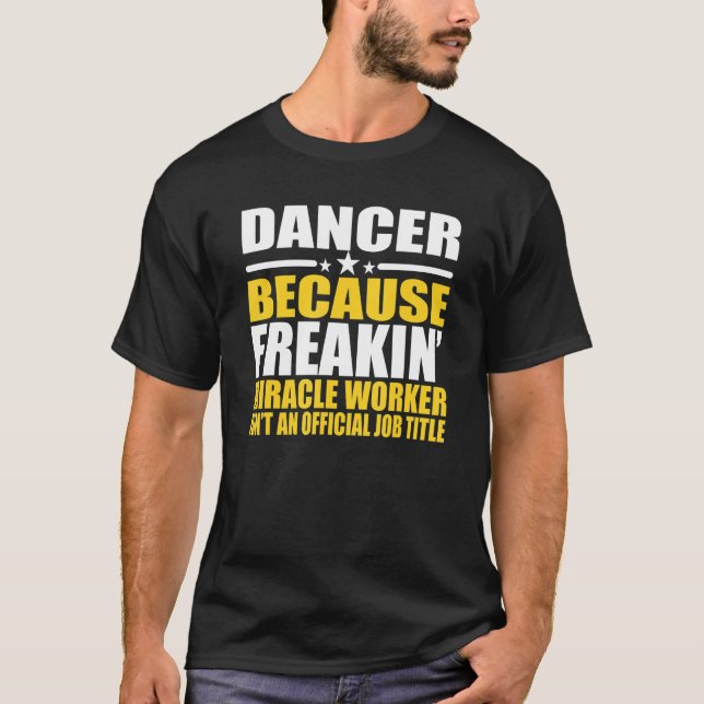Tänzer für Arbeitskollegen T-Shirt (Vorderseite)