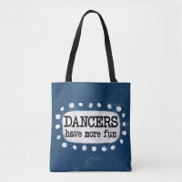 Tänzer haben mehr Spaß auf der Tasche
