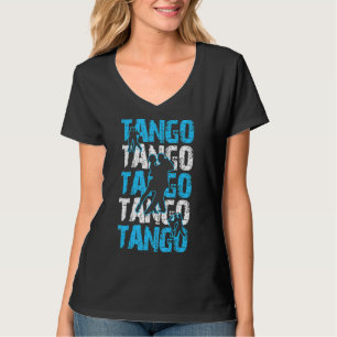 Tänzer tanzen Argentinische Roots Argentinien Tang T-Shirt