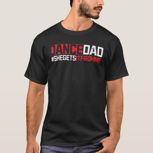 Tänzerin Vater Vater Daddy Tanzlehrer Tanz Perf T-Shirt (Vorderseite)