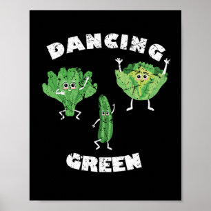 Tanzgrüne Vegane Vegetarier Poster
