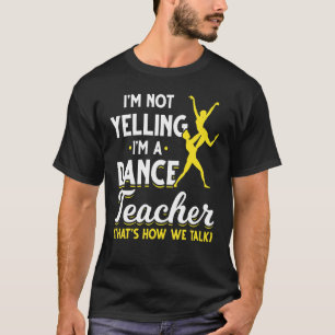 Tanzlehrer Choreograf Tänzerin Tanzlehrer T-Shirt