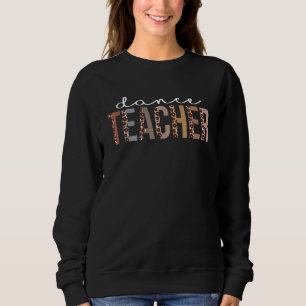 Tanzlehrer Leopard-Schätzung für Frauen für  Sweatshirt