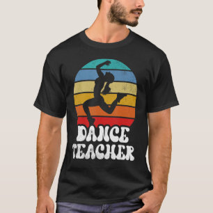 Tanzlehrer Tancing Teach Tancer Class T-Shirt