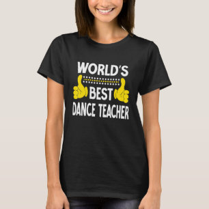 Tanzlehrer von Weltrang T-Shirt