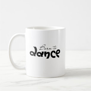 Tanzliebhaber-Geschenk Zum Tanzen Geboren Typograf Kaffeetasse
