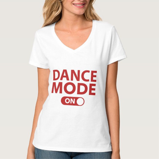 Tanzmodus eingeschaltet T-Shirt (Vorderseite)