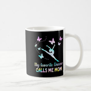 Tanzmutter Lieblingstänzer nennt Mutter lustig Mut Kaffeetasse