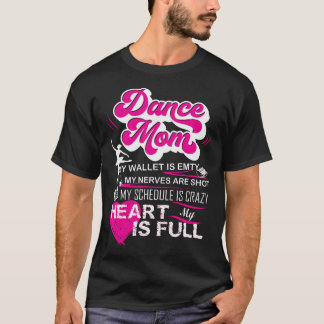 Tanzmutter Mein Portemonnaie ist leer Mein Herz is T-Shirt