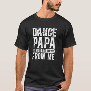 Tanzpapa eines Tänzers Papa Opa stolz Tanzend T-Shirt