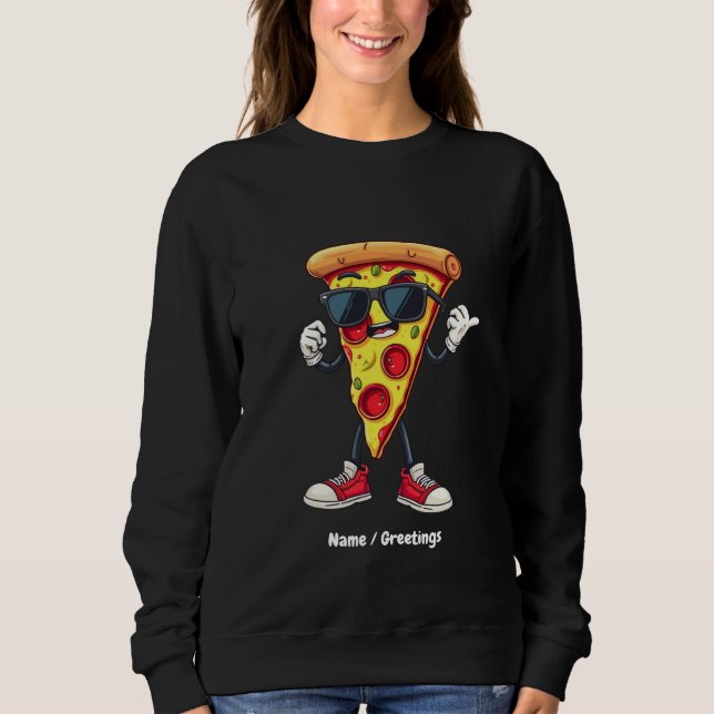 Tanzpizza Slice ein spielerisches und köstliches D Sweatshirt (Vorderseite)