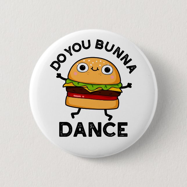Tanzt du Bunna Funny Bun Puff Button (Vorderseite)