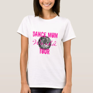 Tanztour Mama World Tour mit Hintergrundinformatio T-Shirt