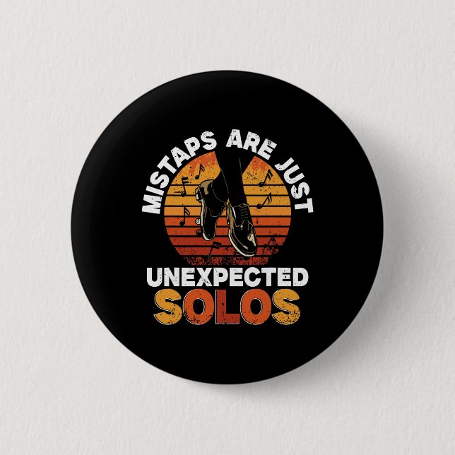 Tap Dance, Fehltritte sind einfach unerwartete Sol Button (Vorderseite)