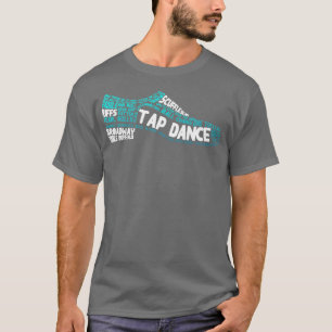 Tap Dance Tap Schuh T-Shirt