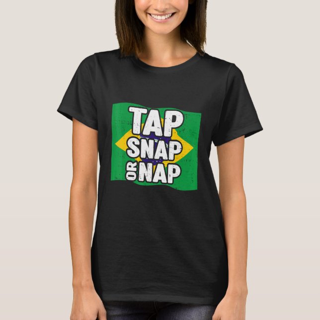 Tap Snap Or Nap  Bjj Brazilian Jiu Jitsu 2 T-Shirt (Vorderseite)