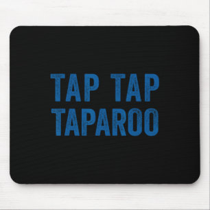 Tap Taparoo Hockey Motivationszitat Männer Frauen Mousepad