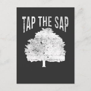Tap The Sap for Maple Syrup Tree Maple Sugaring Postkarte