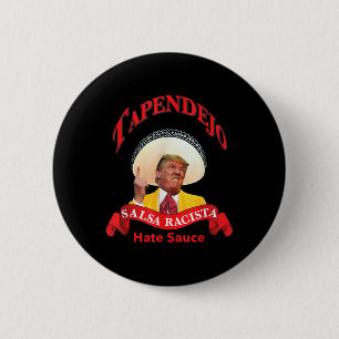 Tapendeho Trump T-Shirt NotmyPresident Button