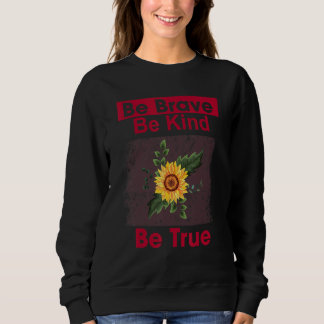 Tapet sei nett wahr Motivierend 1 Sweatshirt