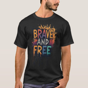 tapfer und frei T-Shirt