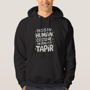 Tapir Das ist mein menschliches Kostüm, ich bin wi Hoodie