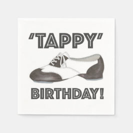 Tappy Happy Birthday Bday Stich Dance Tapdance Sho Serviette