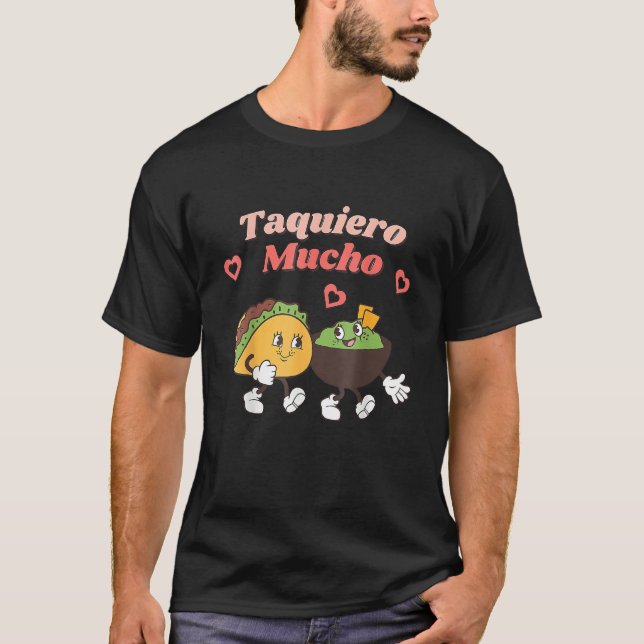 Taquiero Mucho Funny Mexican Valentines Day Taco L T-Shirt (Vorderseite)