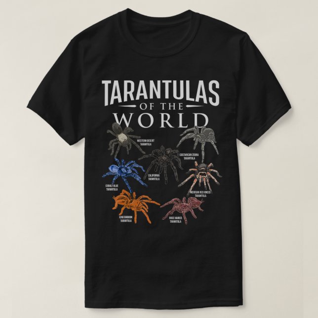 Tarantulas of the World Arachnid Lover Spider Ara T-Shirt (Design vorne)