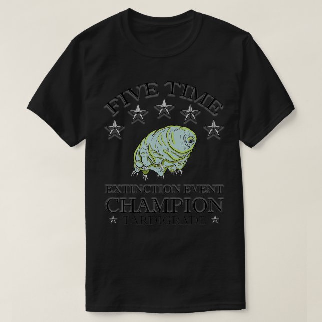Tardigrade 5 Time-Extinction-Event-Champion für Wa T-Shirt (Design vorne)
